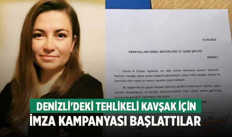 Denizli'deki tehlikeli kavşak için imza kampanyası başlattılar