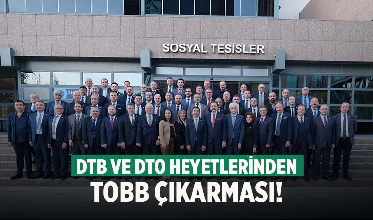 DTB ve DTO Denizli Heyetinden TOBB Çıkarması