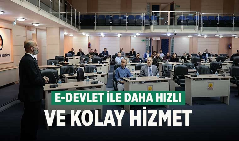 e-Devlet Kapısı eğitimi Büyükşehir koordinesinde yapıldı