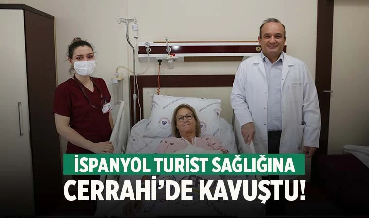 İspanyol Turist Cerrahi Hastanesi’nde Sağlığına Kavuştu