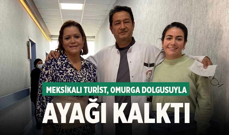 Meksikalı Turist, Omurga Dolgusuyla Ayağı Kalktı
