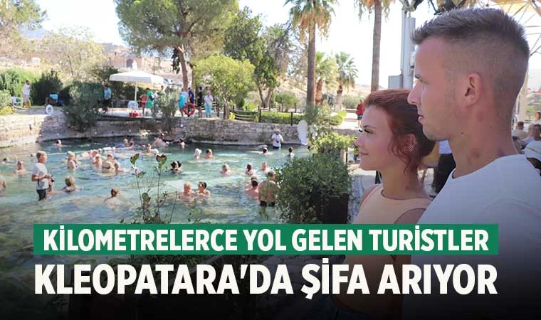 Şifayı Kloepatra Havuzunda aradılar