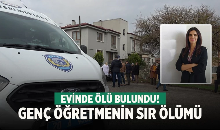 Denizli’de öğretmen Zühal Bekiş, evinde ölü bulundu