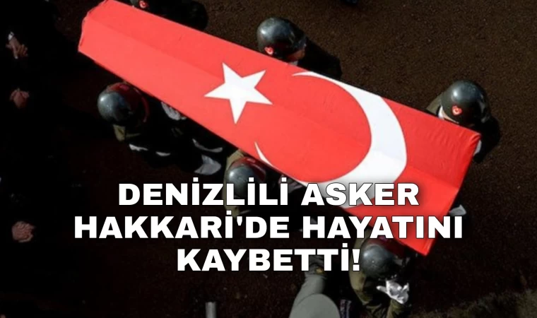 Denizlili Uzman Çavuş Ümit Buharlı Hakkari’de hayatını kaybetti