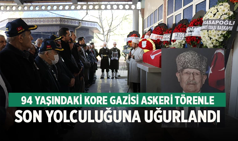 94 yaşındaki Kore Gazisi askeri törenle son yolculuğuna uğurlandı