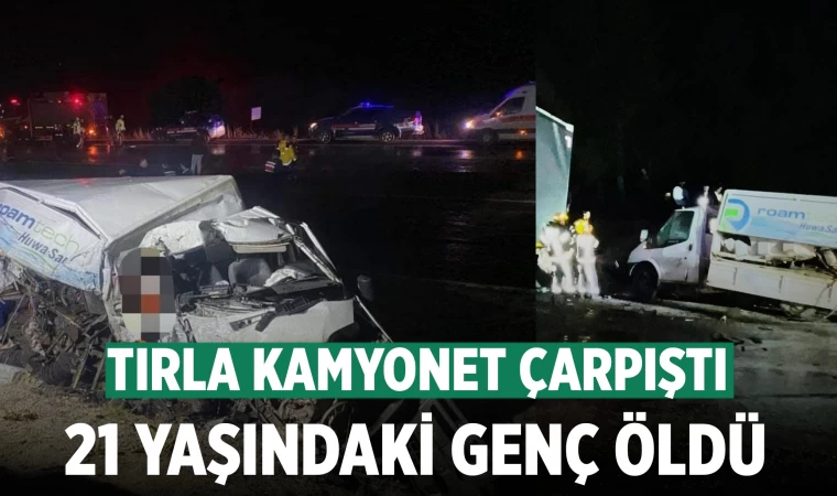 Denizli'de tır kamyonetle çarpıştı: 1 ölü 3 yaralı