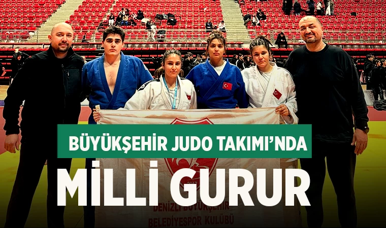 Ümitler Avrupa Judo Kupası'nda ay yıldızlı forma ile Denizli ve Türkiye’yi temsil edecek