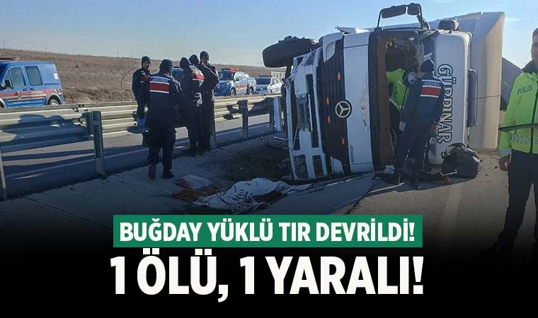 Buğday yüklü tır devrildi! Acısı Denizli’ye düştü