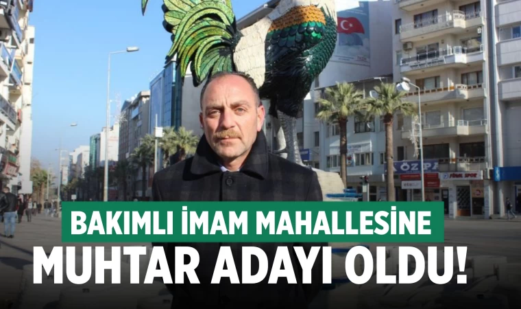 Denizli'de bakımlı imam lakaplı imam muhtar adayı oldu
