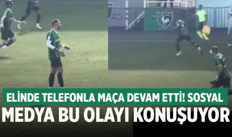Elinde telefonla maça devam etti! Sosyal medya bu olayı konuşuyor