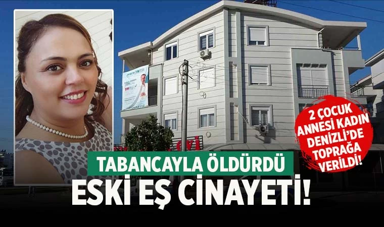 Eski eş cinayeti! Tabancayla vurarak öldürdü