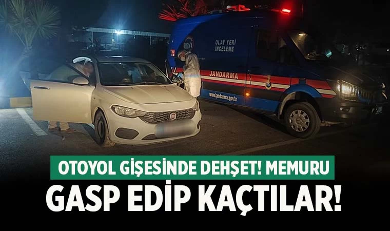 Otoyolda dehşet! Gişe memurunu gasp edip kaçtılar