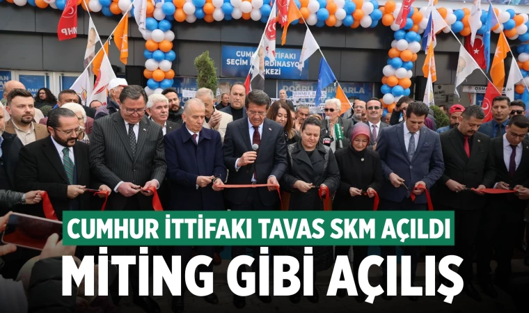 Tavas'ta Cumhur İttifakı SKM büyük coşkuyla açıldı