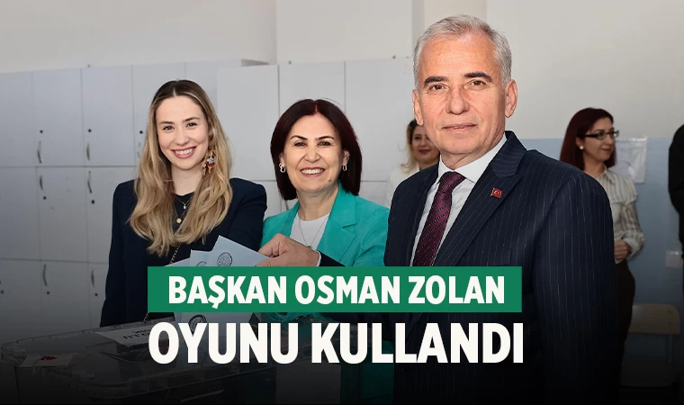 Başkan Osman Zolan oyunu kullandı