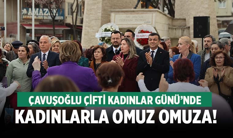 Çavuşoğlu çifti Kadınlar Günü’nde kadınlarla omuz omuza!