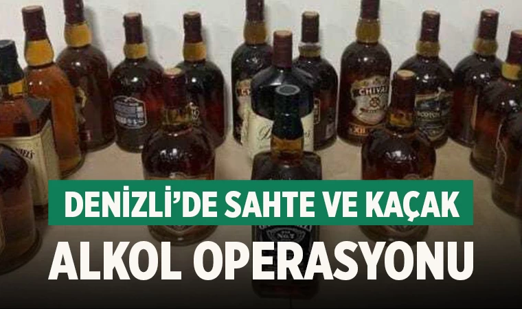 Denizli'de sahte ve kaçak alkol operasyonu