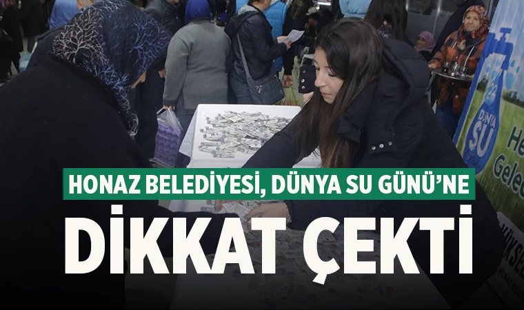 Honaz Belediyesi, Dünya Su Günü’ne Dikkat Çekti