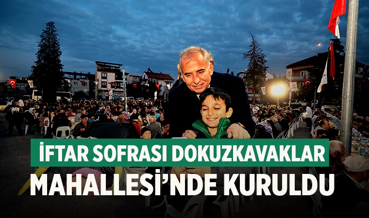 İftar sofrası Dokuzkavaklar Mahallesi’nde kuruldu