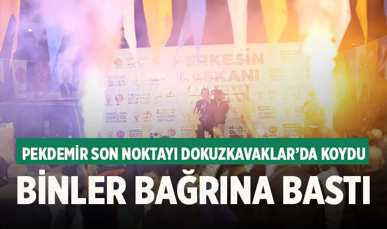 Pekdemir son noktayı Dokuzkavaklar’da koydu   