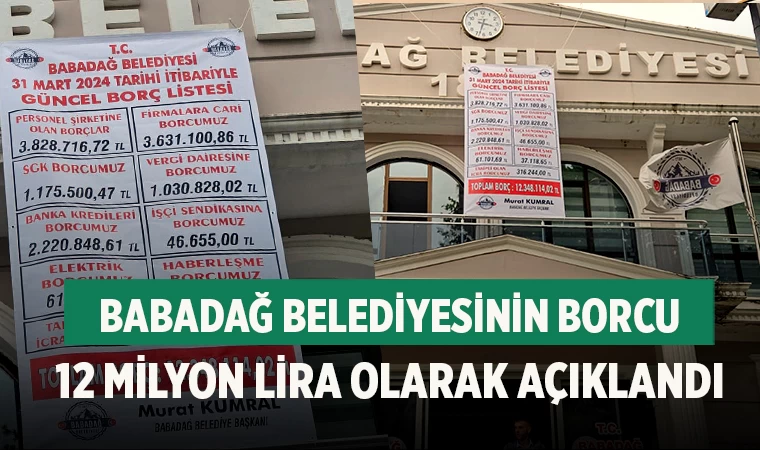 Babadağ Belediyesinin borcu 12 milyon lira olarak açıklandı