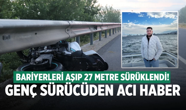 Bariyerleri aşıp 27 metre sürüklenen genç sürücü öldü