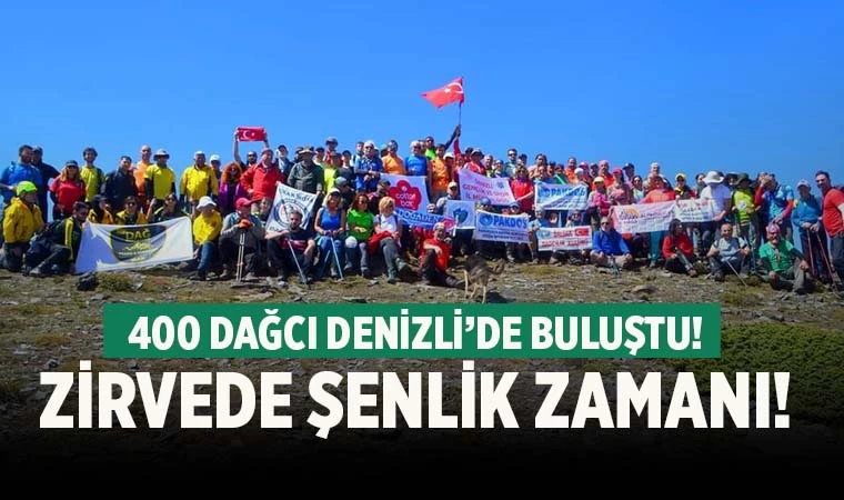 Dağcılar Denizli’de buluştu! Zirvede şenlik zamanı