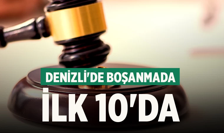Denizli'de boşanmada ilk 10'da