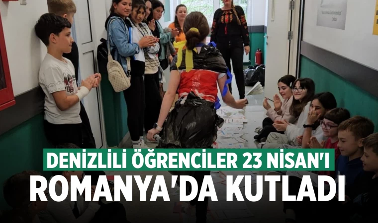 Denizlili öğrenciler 23 Nisan'ı Romanya'da kutladı