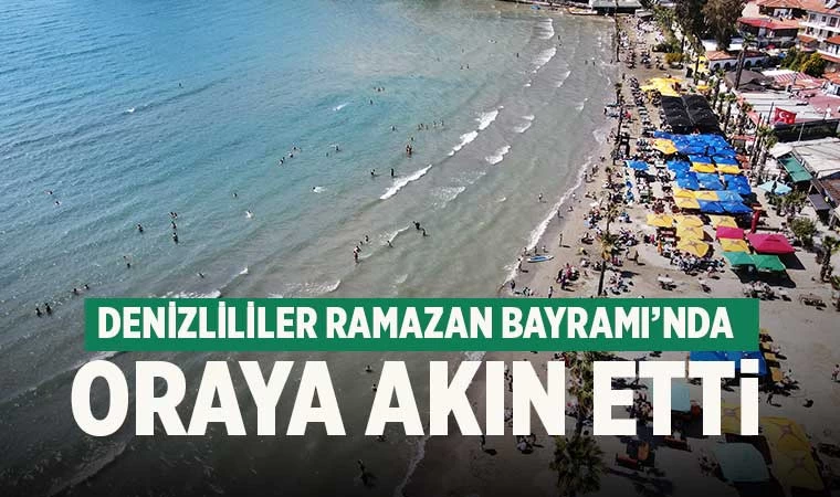 Denizlililer Ramazan Bayramı’nda oraya akın etti