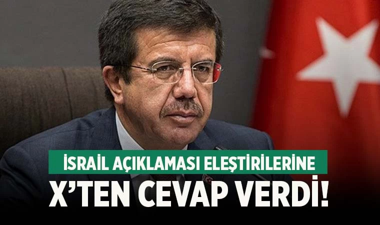 Zeybekci, İsrail açıklamasına gelen eleştirilere cevap verdi