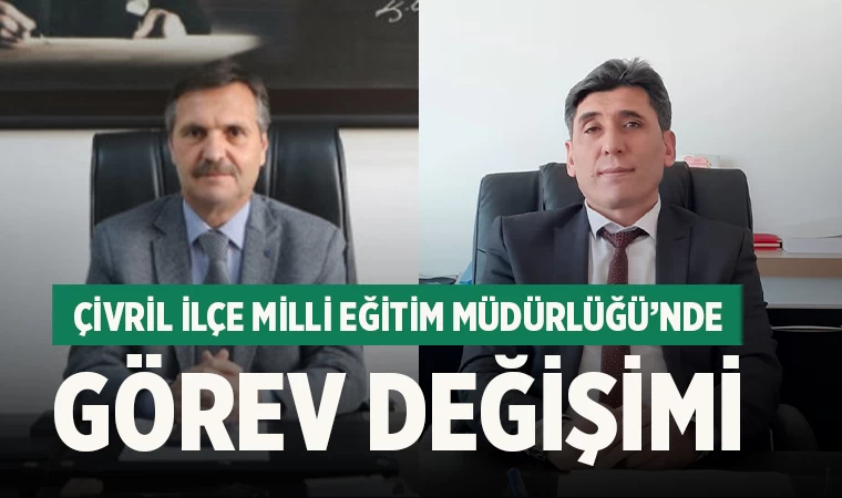 Çivril İlçe Milli Eğitim Müdürlüğü’nde Görev Değişimi