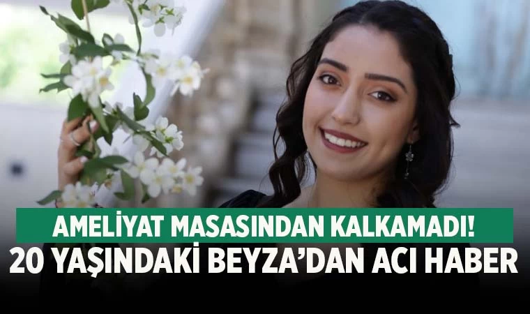 Denizli’de 20 yaşındaki üniversite öğrencisi genç kız hayatını kaybetti