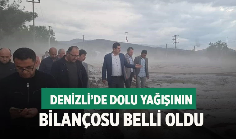 Denizli’de dolu yağışının bilançosu belli oldu