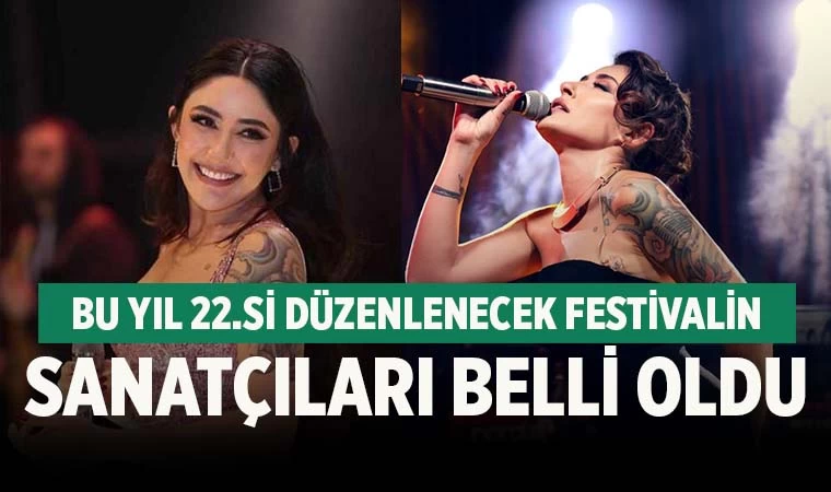 Denizli’de festivalde sahne alacak sanatçılar belli oldu