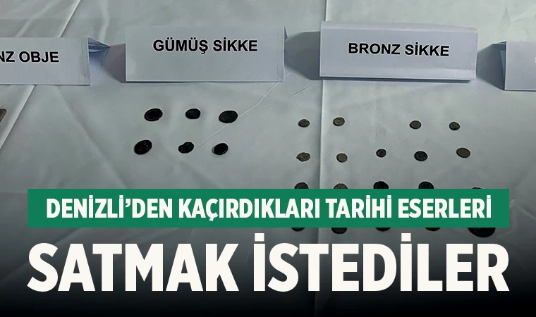 Denizli’den kaçırdıkları tarihi eserleri satmak istediler
