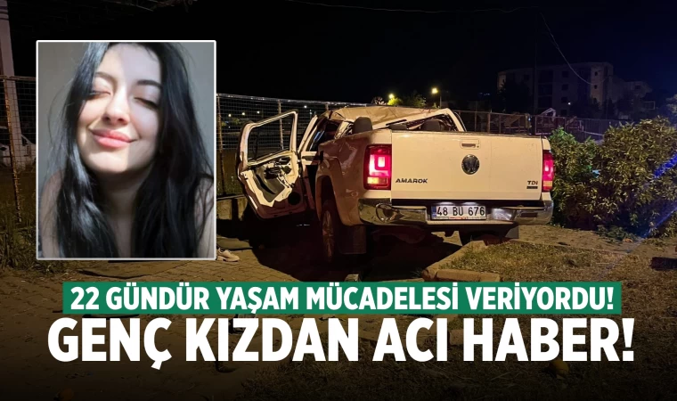 Denizlili genç kız, yaşam savaşını kaybetti! 22 gündür tedavi görüyordu