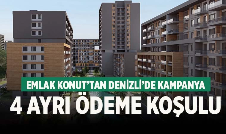 Emlak Konut'tan Denizli'de konut kampanyası