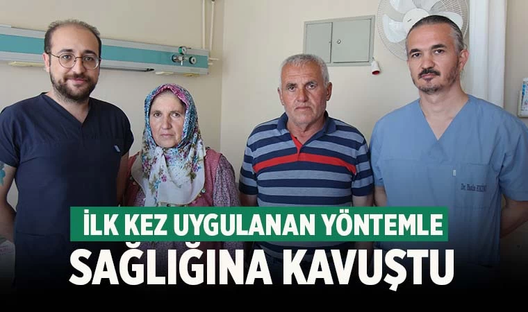 İlk kez uygulanan yöntemle sağlığına kavuştu