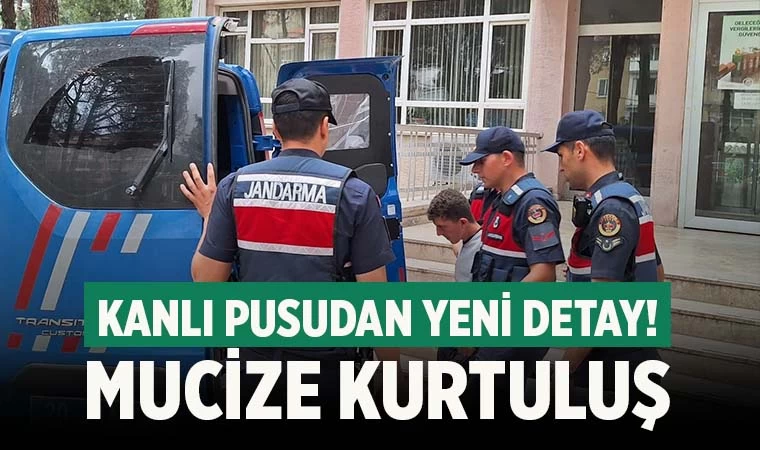 Kanlı pusuda şok eden detay! Babayı kartuş kurtarmış
