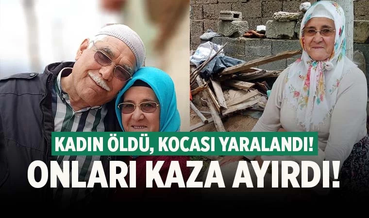 Denizli’de yaşlı çifti kaza ayırdı
