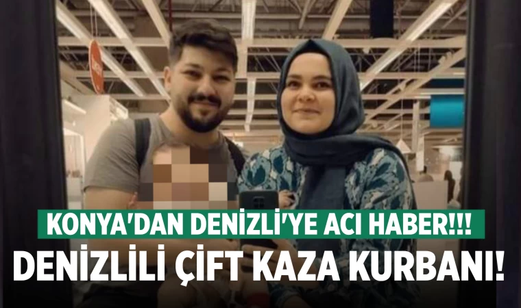Denizlili çift kaza kurbanı! Çocukları yaralı kurtuldu