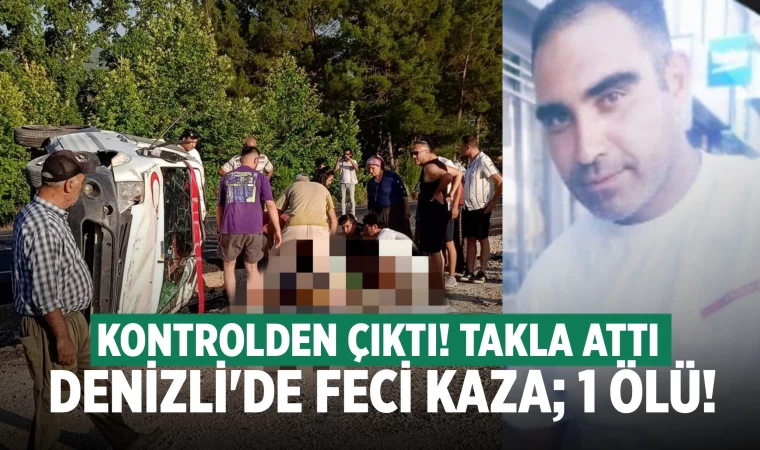 Kontrolden çıkan araç takla attı! 1 ölü