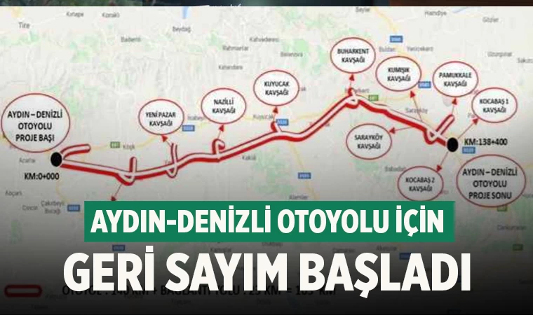 Aydın-Denizli otoyolu için geri sayım başladı