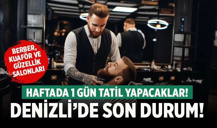 Berber, kuaför ve güzellik salonlarında tatil dönemi başladı