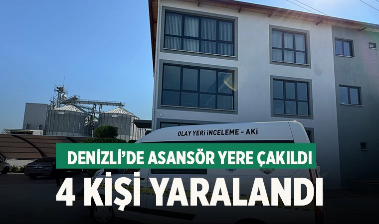 Denizli'de asansör düştü! 4 yaralı
