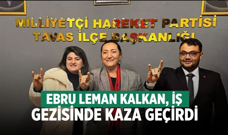 Ebru Leman Kalkan, trafik kazasında yaralandı