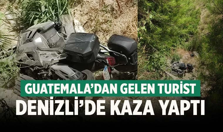 Guatemala’dan geldi! Denizli’de kaza yaptı!