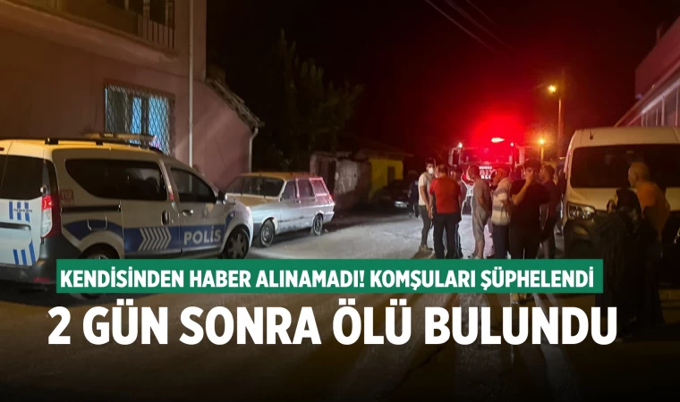 2 gün sonra ölüsü bulundu