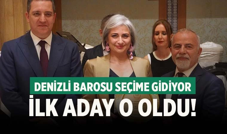 Denizli Barosu’nda ilk aday belli oldu