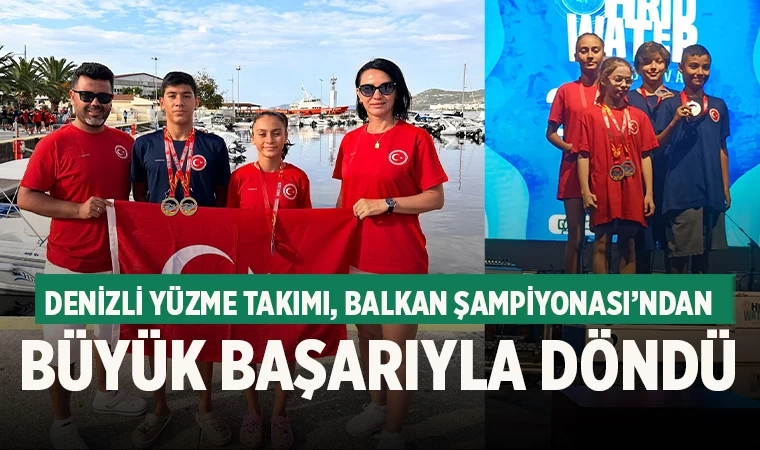Denizli Yüzme Takımı, Balkan Şampiyonası’ndan Büyük Başarıyla Döndü
